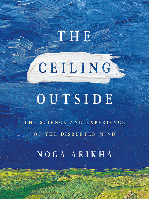 Title details for The Ceiling Outside by Noga Arikha - Available